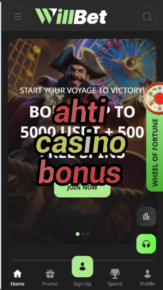 Ahti Casino Bonus - Finnish Casino Promotions-casinoorder.vip